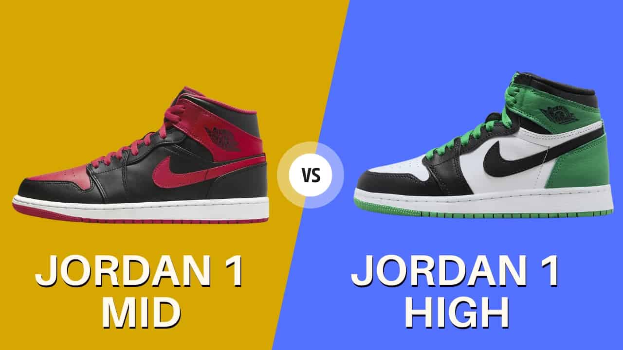 Jordan 1 Mid vs High