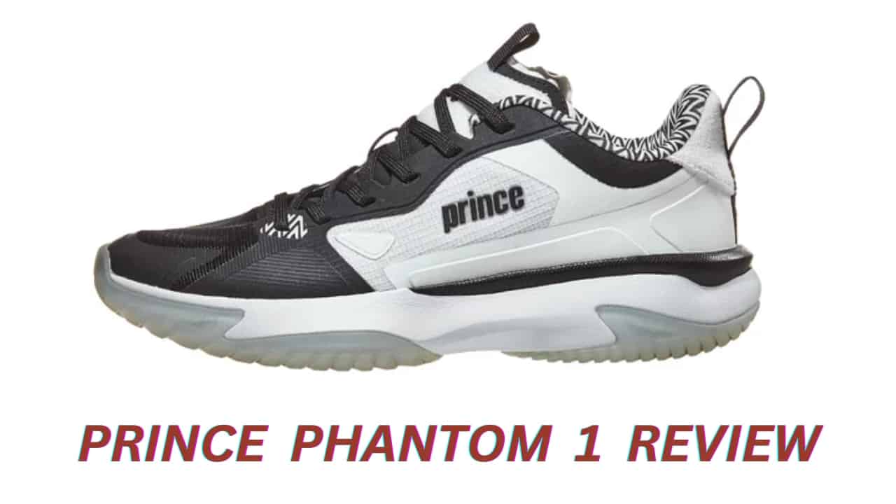 Prince Phantom 1 Review