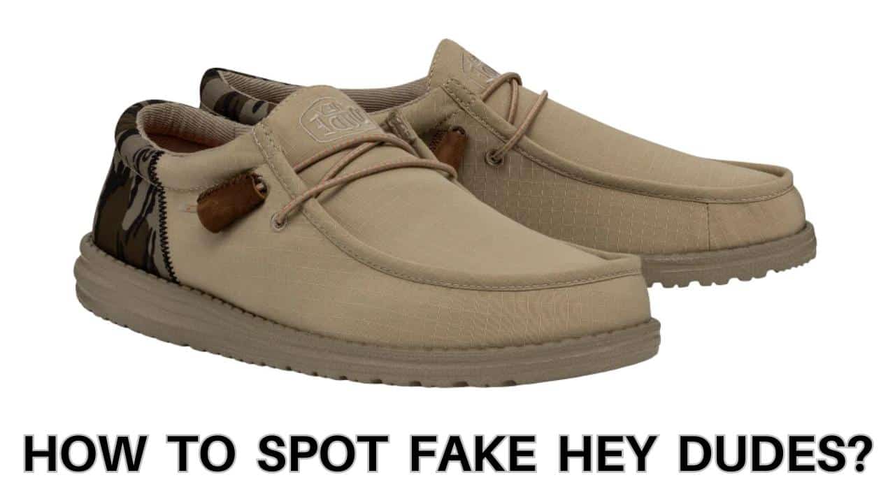 How to Spot Fake Hey Dudes