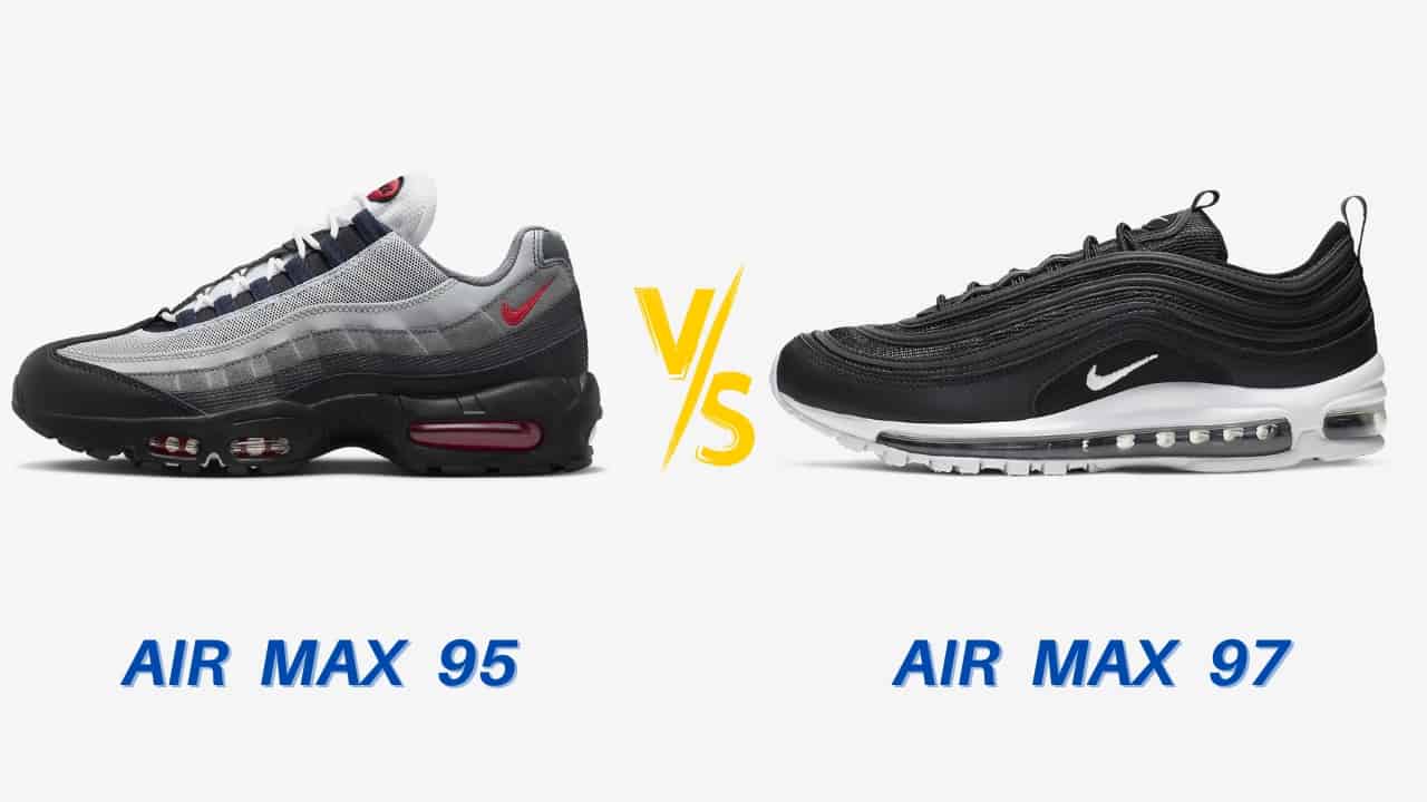 Air Max 95 vs 97