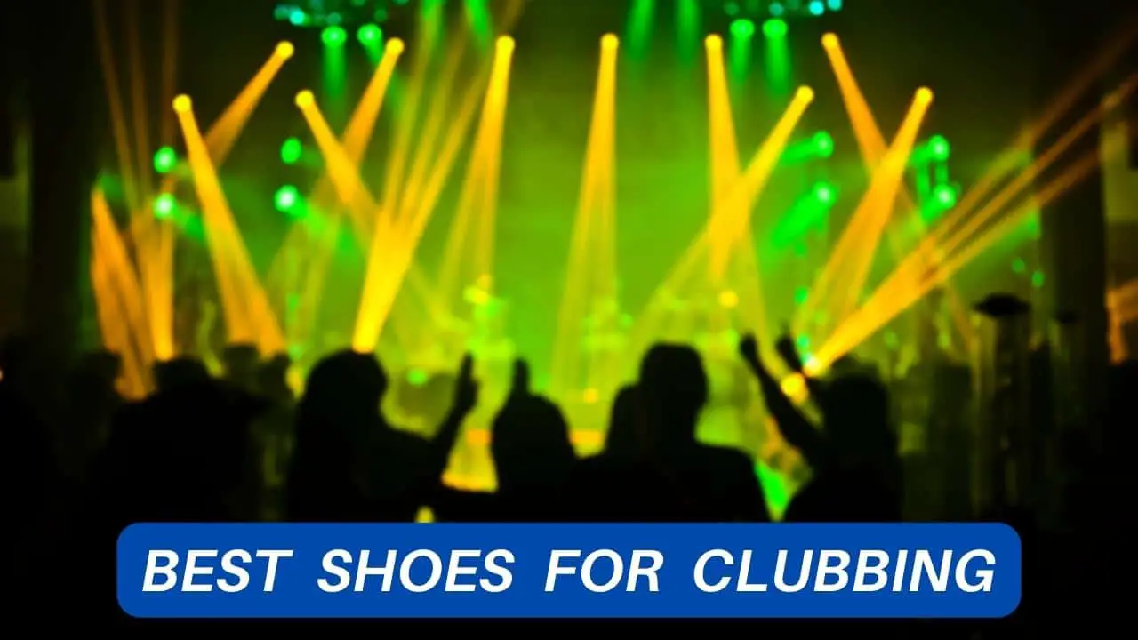Best Shoes for Clubbing